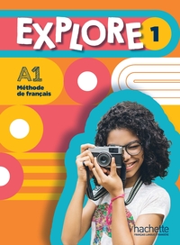 EXPLORE 1 - LIVRE DE L'ELEVE (A1)