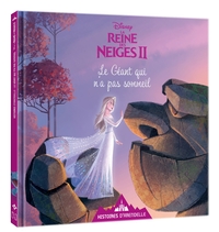 LA REINE DES NEIGES 2 - HISTOIRES D'ARENDELLE - VOL.14 - LE GEANT QUI N'A PAS SOMMEIL - DISNEY