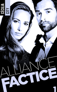 ALLIANCE FACTICE - TOME 1