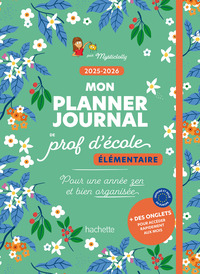 MON PLANNER JOURNAL DE PROF D'ECOLE ELEMENTAIRE - EDITION 2025-2026