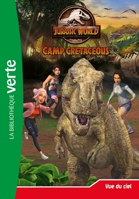 JURASSIC WORLD - T09 - JURASSIC WORLD, LA COLO DU CRETACE 09 - VUE DU CIEL