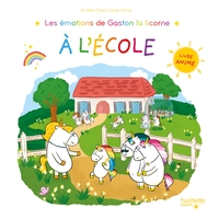 LES EMOTIONS DE GASTON LA LICORNE A L'ECOLE - LIVRE ANIME