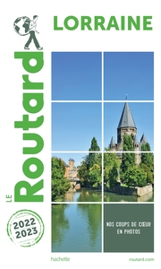 GUIDE DU ROUTARD LORRAINE 2022/23