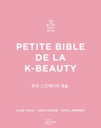 PETITE BIBLE DE LA K-BEAUTY
