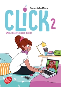 CLICK - TOME 2 - SWAP, LA NOUVELLE APPLI D'ALLIE