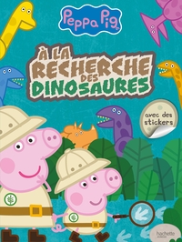 PEPPA PIG - A LA RECHERCHE DES DINOSAURES