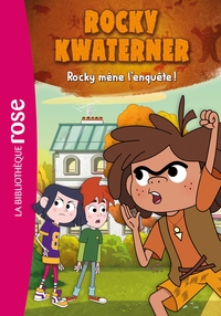 ROCKY KWATERNER - T02 - ROCKY KWATERNER 02 - ROCKY MENE L'ENQUETE !