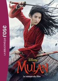 FILMS BB ROSE 10-12 - MULAN - LE ROMAN DU FILM