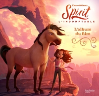 Spirit l'indomptable - Album du film