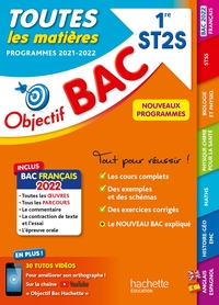 OBJECTIF BAC - 1RE ST2S  TOUTES LES MATIERES, BAC 2022