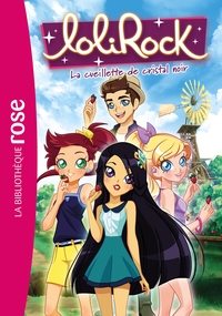 LOLIROCK - T33 - LOLIROCK 33 - LA CUEILLETTE DE CRISTAL NOIR