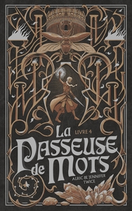 LA PASSEUSE DE MOTS - TOME 4 -  LES LARMES DU SAULE