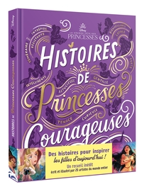DISNEY PRINCESSES - HISTOIRES DE PRINCESSES COURAGEUSES