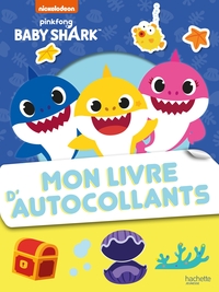 Baby Shark - Mon livre d'autocollants