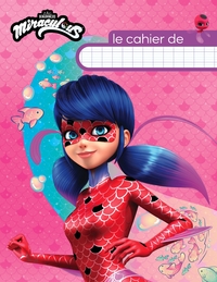 MIRACULOUS - CAHIER
