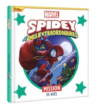 SPIDEY ET SES AMIS EXTRAORDINAIRES - MISSION DE NOEL - MARVEL