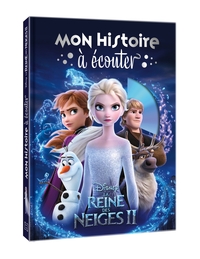 LA REINE DES NEIGES 2 - Mon histoire à écouter - L'histoire du film - Livre CD - Disney