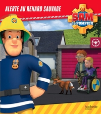 SAM LE POMPIER - ALERTE AU RENARD SAUVAGE - BROCHE