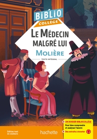 Bibliocollège - Le Médecin malgré lui, Molière