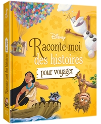 DISNEY - RACONTE-MOI DES HISTOIRES POUR VOYAGER