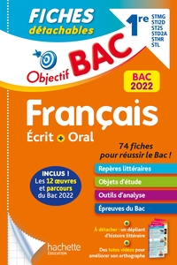 OBJECTIF BAC FICHES DETACHABLES FRANCAIS 2022 - 1RES STMG - STI2D - ST2S - STL - STD2A - ST