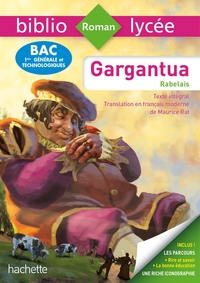 BIBLIOLYCEE - GARGANTUA, FRANCOIS RABELAIS - BAC 2023 - PARCOURS : RIRE ET SAVOIR ; LA BONNE EDUCATI