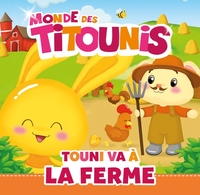 Titounis - Touni à la ferme