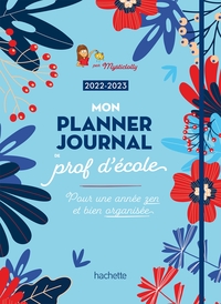 MON PLANNER JOURNAL DE PROF D'ECOLE - EDITION 2022