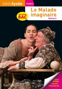 Bibliolycée - Le Malade imaginaire, Molière - BAC 2023