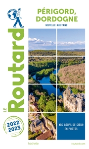 GUIDE DU ROUTARD PERIGORD DORDOGNE 2022/23