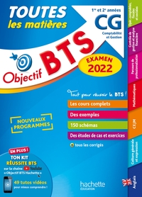 OBJECTIF BTS CG (1RE ET 2E ANNEES) - TOUTES LES MATIERES, EXAMEN 2022