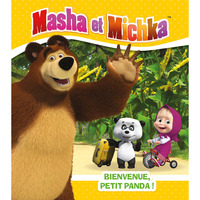 MASHA ET MICHKA - BIENVENUE PETIT PANDA !