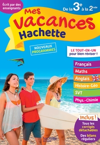 MES VACANCES HACHETTE - DE LA 3E A LA 2DE - CAHIER DE VACANCES 2022