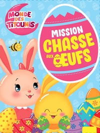 TITOUNIS - MISSION CHASSE AUX OEUFS AVEC LES TITOUNIS! NED PAQUES