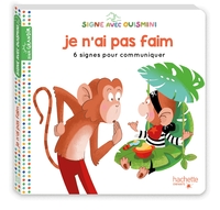 SIGNE AVEC OUISMINI  - JE N'AI PAS FAIM