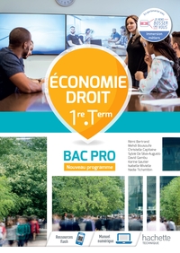 Economie Droit 1re, Tle Bac Pro, Cahier de l'élève