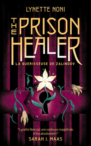 THE PRISON HEALER - TOME 1 - LA GUERISSEUSE DE ZALINDOV