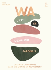 WA : l'art de l'équilibre japonais