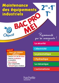 Objectif Bac - Fiches Bac Pro MEI - Maintenance des équipements industriels : 80 fiches, 120 QCM