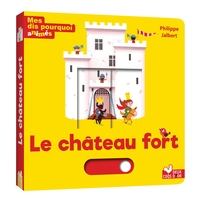 Mes dis pourquoi animés - le château fort