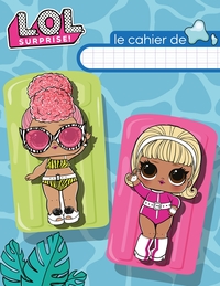 L.O.L. SURPRISE! - CAHIER N 3