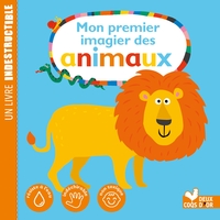 Mon premier imagier des animaux - Livre Indestructible