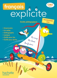 Français explicite CM2, Guide pédagogique