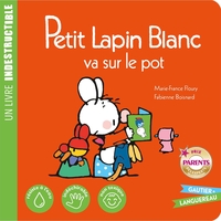 Petit Lapin Blanc va sur le pot