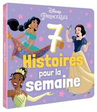 DISNEY PRINCESSES - 7 Histoires pour la semaine - Vol. 2