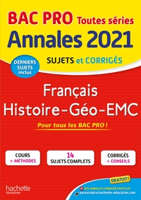 ANNALES BAC 2021 HIST-GEO FRANCAIS BAC PRO