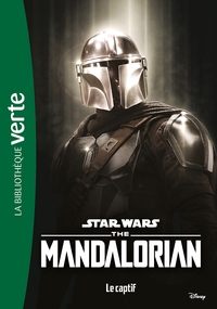 STAR WARS THE MANDALORIAN - T06 - STAR WARS THE MANDALORIAN 06 - LE CAPTIF