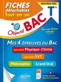 Objectif BAC Fiches  Tout-en-un Tle Spécialités Physique-chimie et SVT + Philo + Grand oral