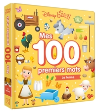 DISNEY BABY - MES 100 PREMIERS MOTS - LA FERME