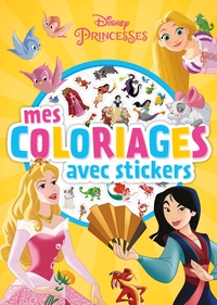 DISNEY PRINCESSES - MES COLORIAGES AVEC STICKERS - DISNEY